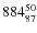$ 884_{\rm 87}^{ 50}$