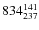 $ 834_{\rm 237}^{ 141}$