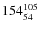 $ 154_{\rm 54}^{ 105}$