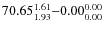 $70.65_{\rm 1.93}^{ 1.61}{-}0.00_{\rm0.00}^{
0.00}$