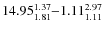 $14.95_{\rm 1.81}^{ 1.37}{-}1.11_{\rm 1.11}^{ 2.97}$