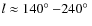 $l\approx 140\hbox{$^\circ$ }{-}240\hbox{$^\circ$ }$