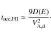 \begin{displaymath}%
t_{\rm acc, FII} \simeq {9 D(E) \over V_{\rm A,d}^2}\cdot
\end{displaymath}