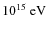 $10^{15}~{\rm eV}$