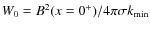 $W_0 = B^2(x=0^+)/4\pi \sigma k_{\rm min}$