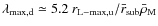 $\lambda_{\rm max ,d} \simeq 5.2~r_{\rm L-max,u}/\bar{r}_{\rm sub} \bar{\rho}_{\rm M}$