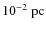 $10^{-2}~\rm {pc}$