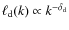 $\ell_{\rm d}(k) \propto k^{-\delta_{\rm d}}$