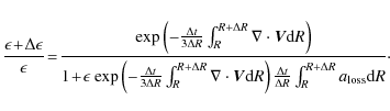 \begin{displaymath}%
\frac{\epsilon\!+\!\Delta\epsilon}{\epsilon} \!=\!
\frac{{\...
... t}{\Delta R}\int_{R}^{R+\Delta R} a_{\rm loss} {\rm d}R}\cdot
\end{displaymath}