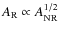 $A_{\rm R} \propto A_{\rm NR}^{1/2}$