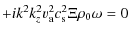 $\displaystyle + i k^{2} k_{z}^{2}v_{\rm a}^{2} c_{\rm s}^{2} \Xi \rho_{0} \omega= 0$