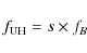 \begin{displaymath}f_{\rm UH}=s\times f_B
\end{displaymath}