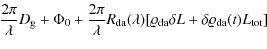 $\displaystyle \!\frac{2\pi}{\lambda}D_{\rm g}+\Phi_0+\frac{2\pi}{\lambda}R_{\rm da}(\lambda)[\varrho_{\rm da}\delta L+\delta\varrho_{\rm da}(t)L_{\rm tot}]$