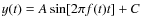 $y(t)=A\sin[2\pi f(t) t]+C$