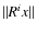 $\Vert R^{i}x\Vert$