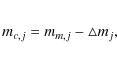 \begin{eqnarray*}m_{c,j} = m_{m,j} - \triangle m_j,
\end{eqnarray*}