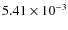 $5.41\times10^{-3}$