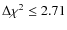 $\Delta\chi^2 \le 2.71$