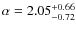 $\alpha=2.05_{-0.72}^{+0.66}$