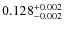 $\rm0.128_{-0.002}^{+0.002}$