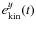 $e^{y}_{{\rm kin}} (t)$