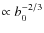$\propto b_{0}^{-2/3}$