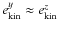 $e^y_{\rm kin} \approx e^z_{\rm kin}$