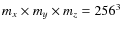 $m_x \times m_y \times
m_z = 256^3$