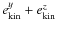 $e^y_{\rm kin} + e^z_{\rm kin}$