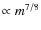 $\propto m^{7/8}$