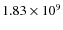 $1.83 \times 10^{9}$