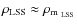 $\rho_{{\rm LSS}} \approx \rho_{\rm m_{~LSS}}$