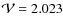 $\mathcal{V}=2.023$