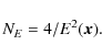 \begin{displaymath}N_{E}=4/E^{2}(\vec x).
\end{displaymath}