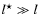 $l^ \star\gg l$