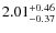 $2.01^{\rm +0.46}_{-0.37}$