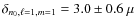 $\delta_{n_0,\ell=1,m=1}=3.0\pm0.6~\mu$