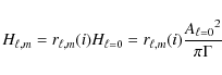 \begin{displaymath}H_{\ell,m}=r_{\ell,m}(i)H_{\ell=0}=r_{\ell,m}(i)\frac{{A_{\ell=0}}^2}{\pi \Gamma}
\end{displaymath}