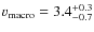$v_{\rm macro} = 3.4^{+0.3}_{-0.7}$