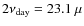 $2\nu_{\rm day}=23.1~\mu$
