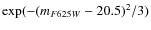 $\exp(-(m_{F625W}-20.5)^2/3)$