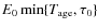 $E_0 \min \{T_{\rm
age}, \tau_0 \}$