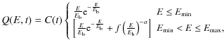 $\displaystyle %
\small Q(E,t) =C(t) \left\{
\begin{array}{ll} \frac{E}{E_{\rm b...
...}}\right)^{-\alpha}\right] & E_{\rm min}<E \leq E_{\rm max},
\end{array}\right.$