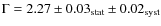 $\Gamma=2.27\pm0.03_{\rm {stat}}\pm0.02_{\rm {syst}}$