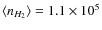 $ \langle n_{H_{2}} \rangle = 1.1 \times 10 ^{5}$