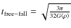 $t_{\rm free-fall} = \sqrt{\frac{3
\pi}{32 G \langle \rho \rangle}}$