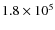 $1.8\times10^5$