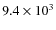 $9.4\times 10^3$