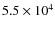 $ 5.5\times 10^4$