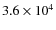$ 3.6\times 10^4$